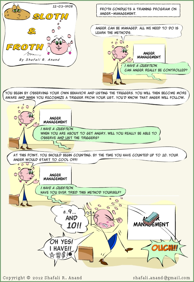 Sloth and Froth - A Comic Strip about Instructional Design and Training. In this strip, Froth conducts an anger-management training and faces some disruptive participants.