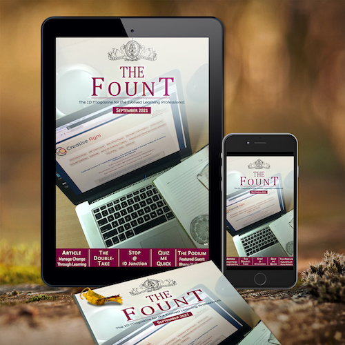 Subscribe to The FOUNT - The ID Magazine for the Evlolved Learning Profesional.