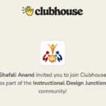Invitation to join the Instructional Design Club with Shafali Anand on the Clubhouse App.