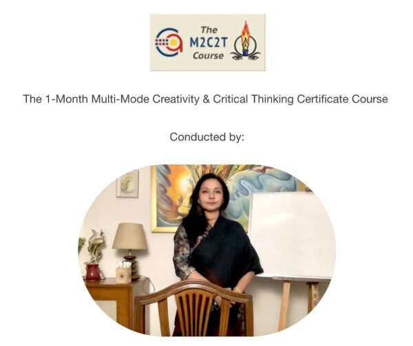 Multi-Mode Creativity and Critical Thinking course by Artist, Writer, and Master Trainer, Shafali R. Anand